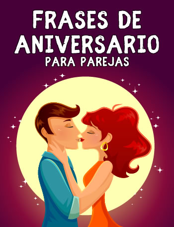  IMÁGENES DE ANIVERSARIO ® Frases de aniversario de boda y pareja