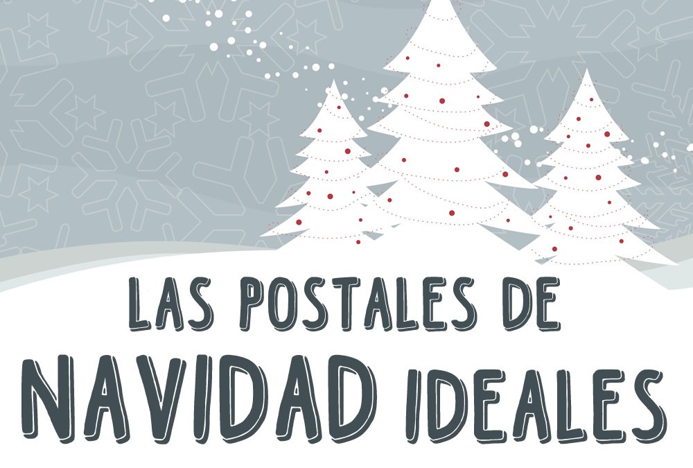 Las postales de Navidad ideales