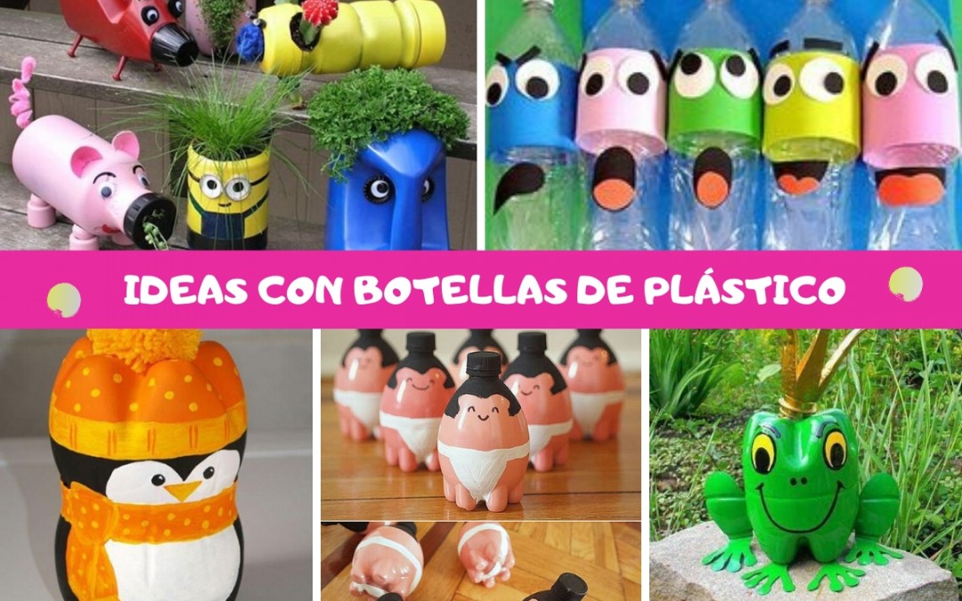 Ideas bonitas para hacer con botellas de plástico